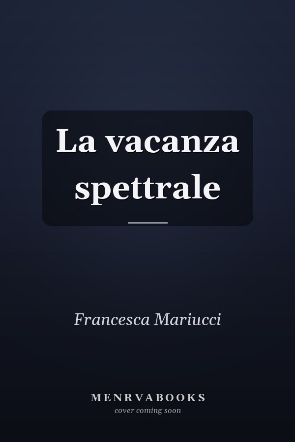 La vacanza spettrale