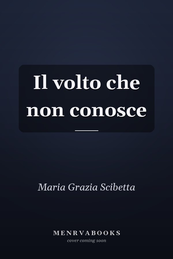 Il volto che non conosce