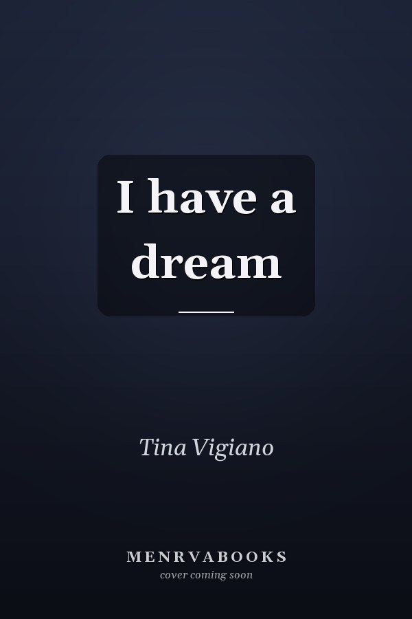 I have a dream
