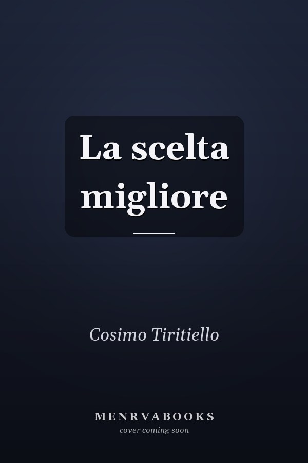 La scelta migliore