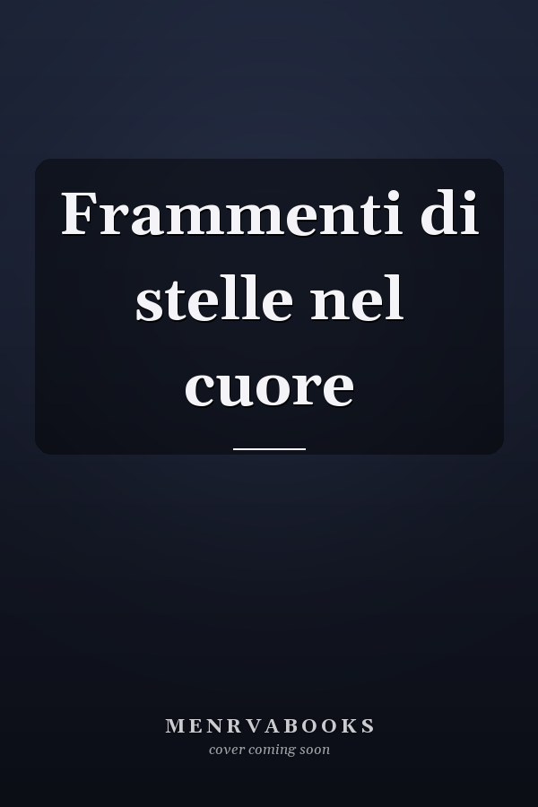 Frammenti di stelle nel cuore