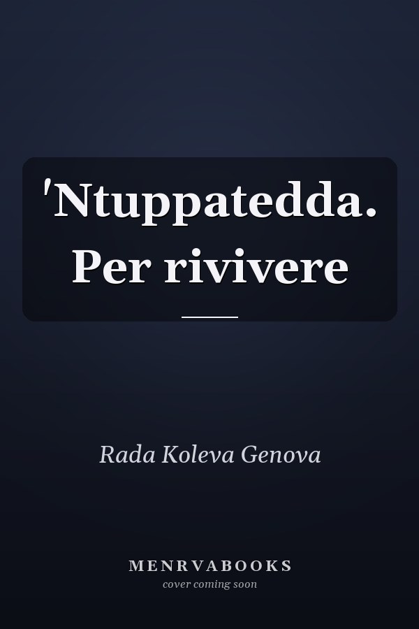 'Ntuppatedda. Per rivivere