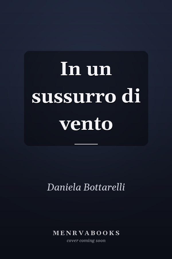 In un sussurro di vento