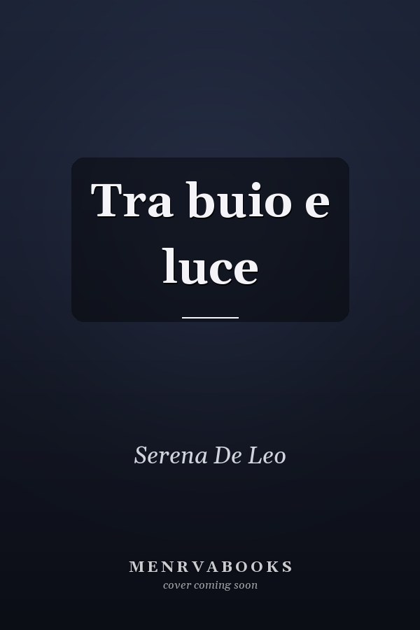 Tra buio e luce