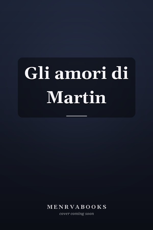 Gli amori di Martin