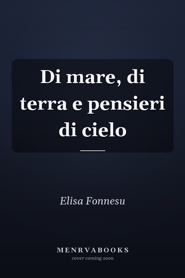 Di mare, di terra e pensieri di cielo