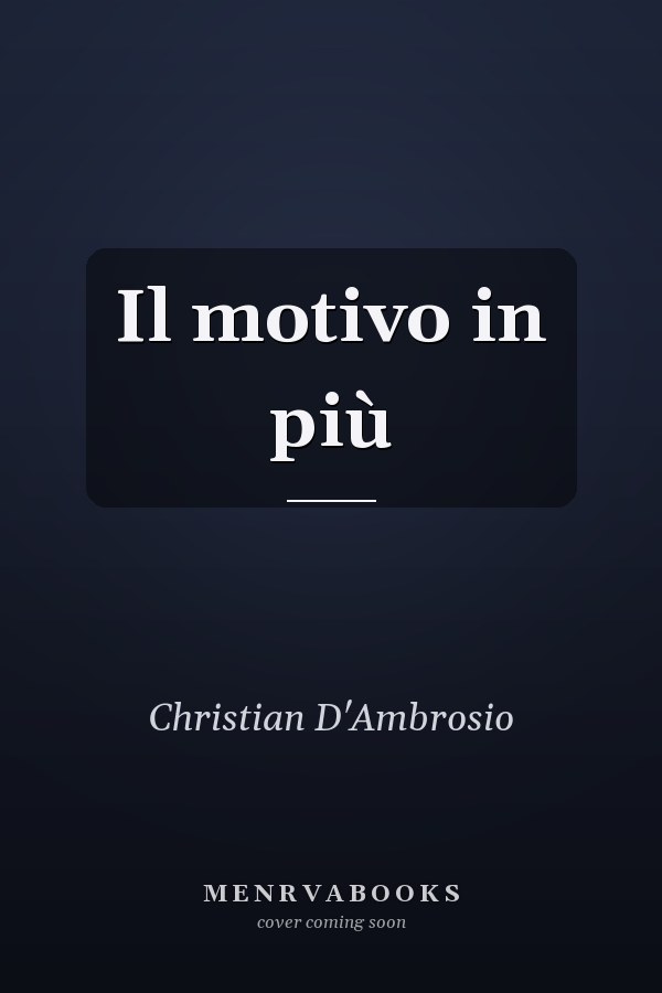 Il motivo in più