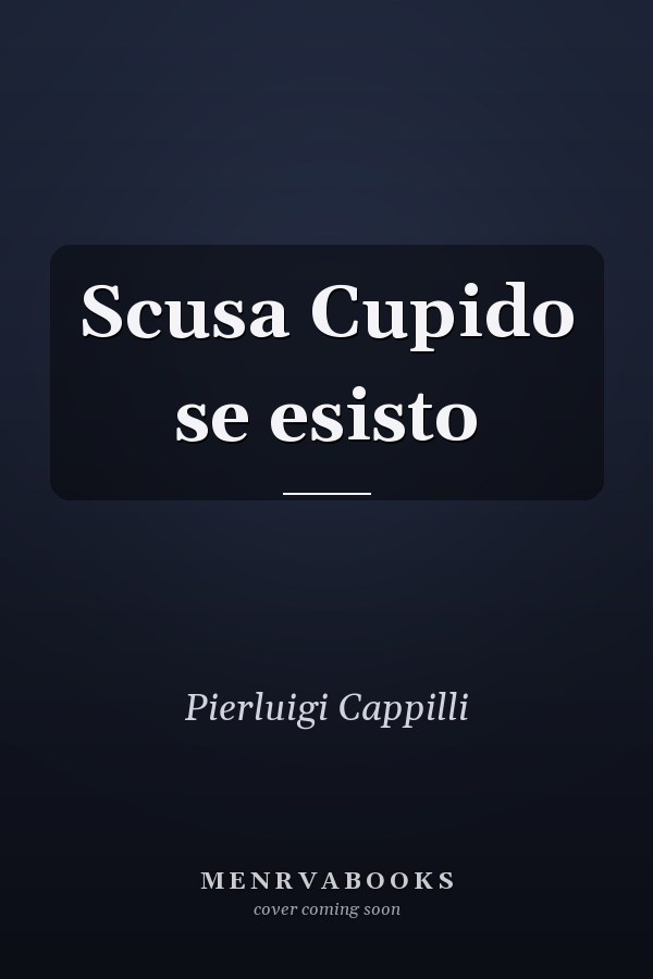 Scusa Cupido se esisto