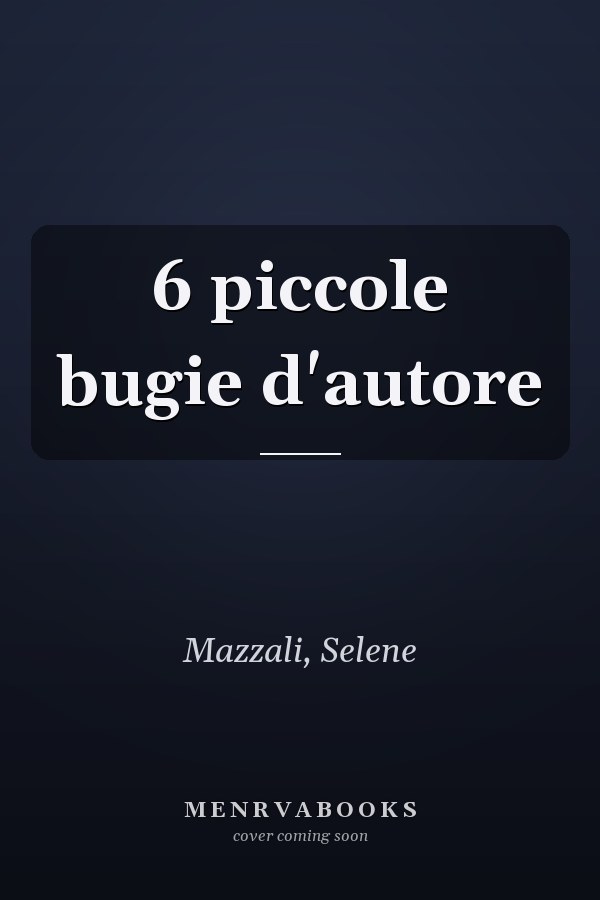 6 piccole bugie d'autore