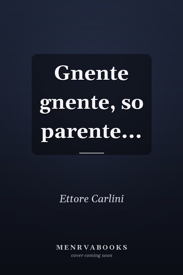 Gnente gnente, so parente...