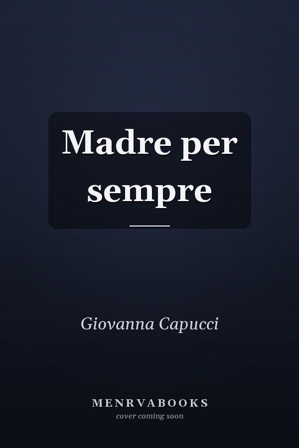 Madre per sempre