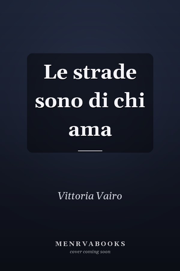 Le strade sono di chi ama