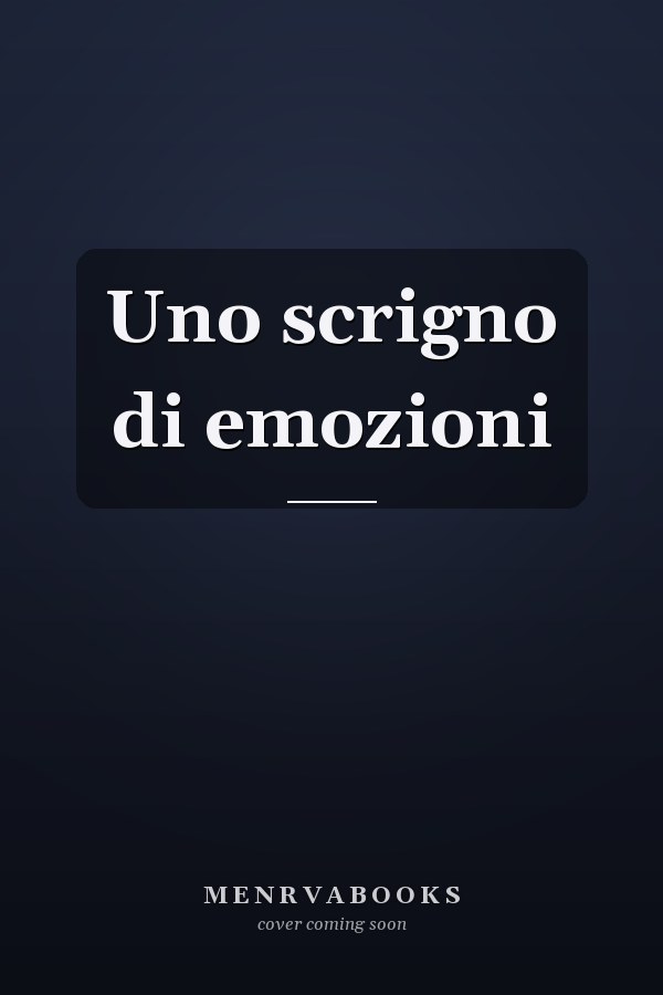 Uno scrigno di emozioni