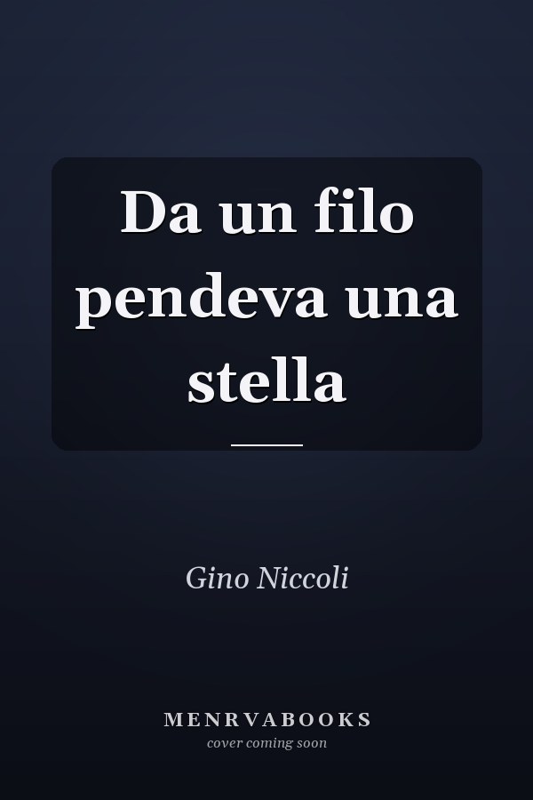Da un filo pendeva una stella