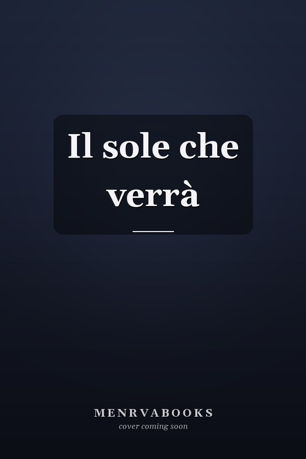 Il sole che verrà
