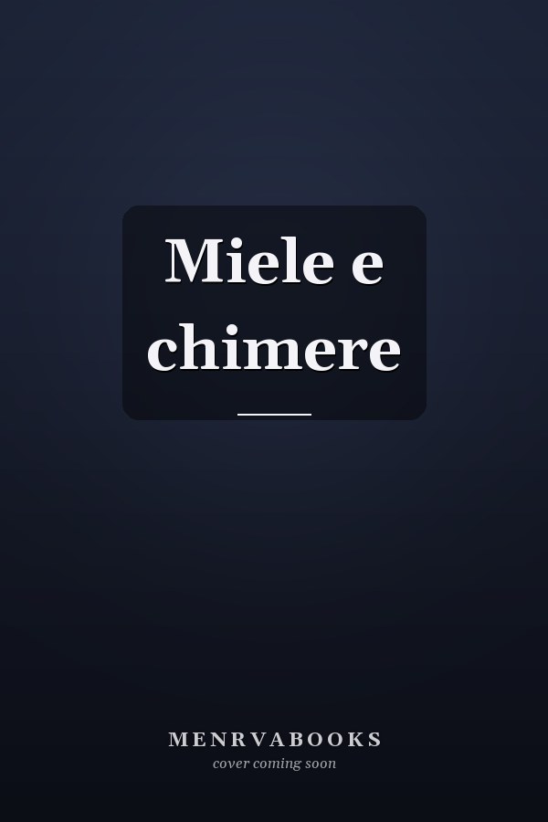 Miele e chimere