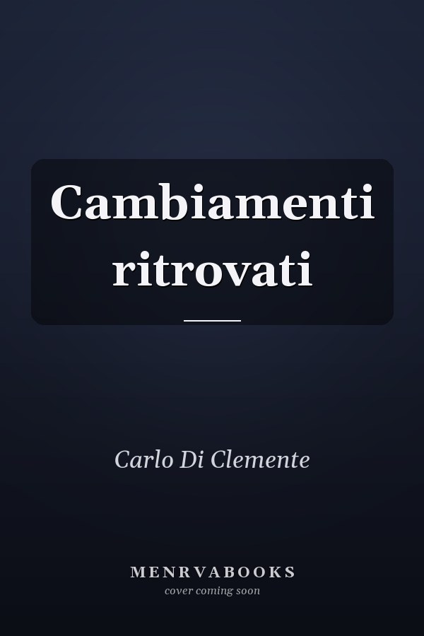 Cambiamenti ritrovati