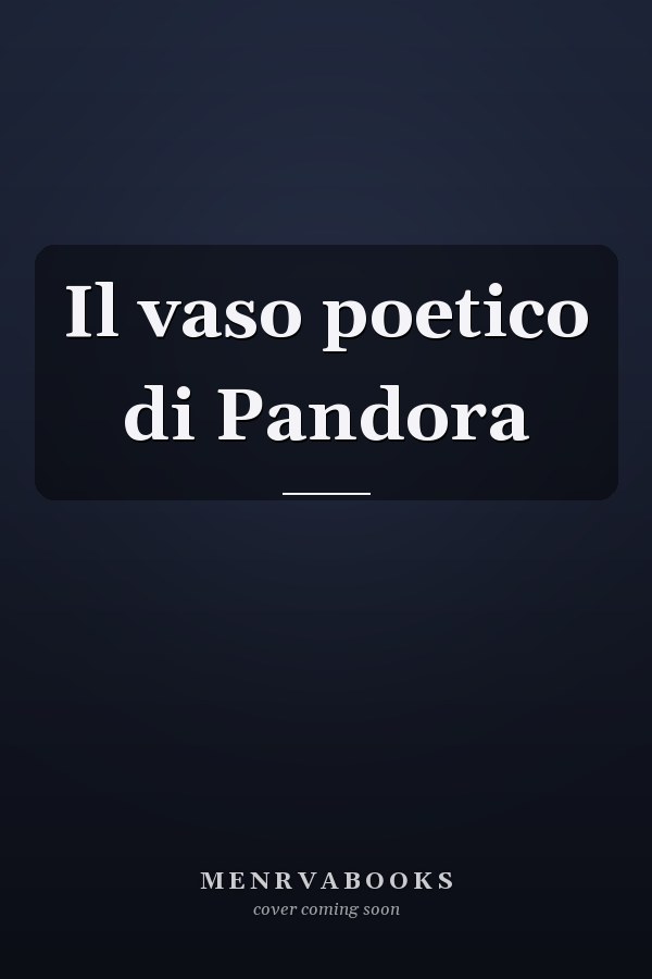 Il vaso poetico di Pandora