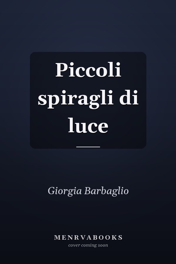 Piccoli spiragli di luce