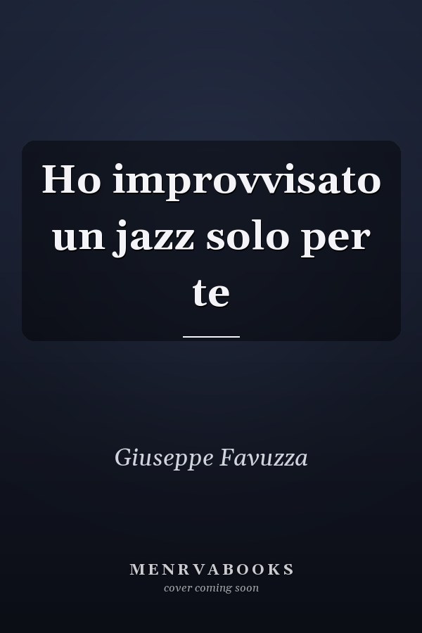 Ho improvvisato un jazz solo per te