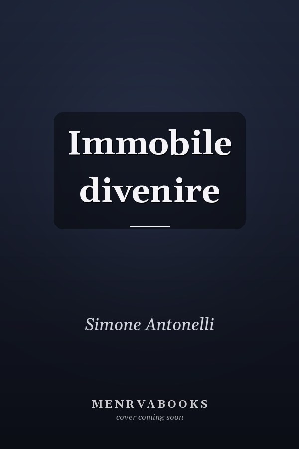 Immobile divenire