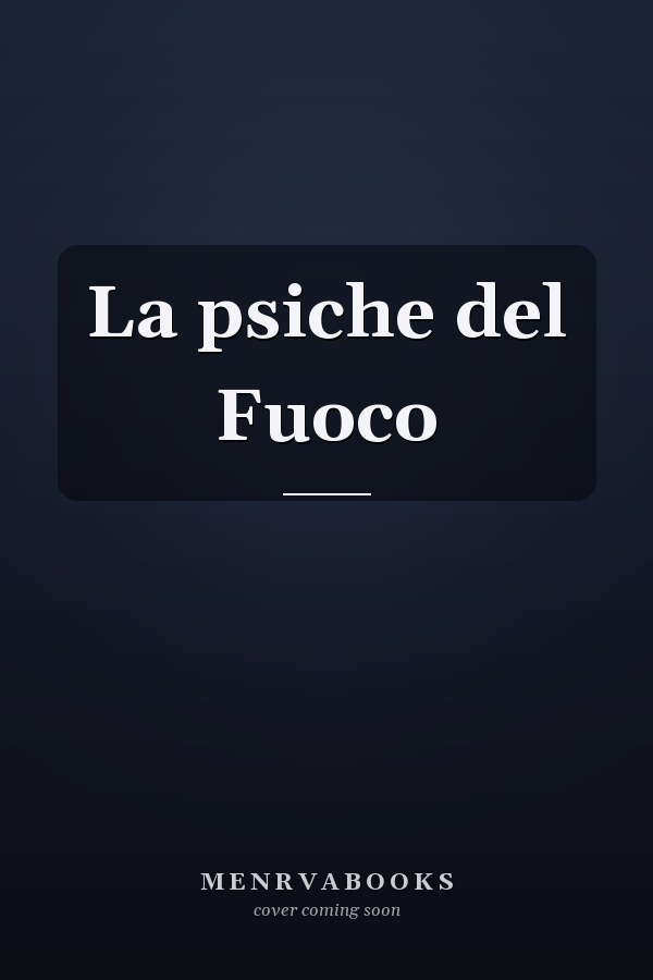 La psiche del Fuoco
