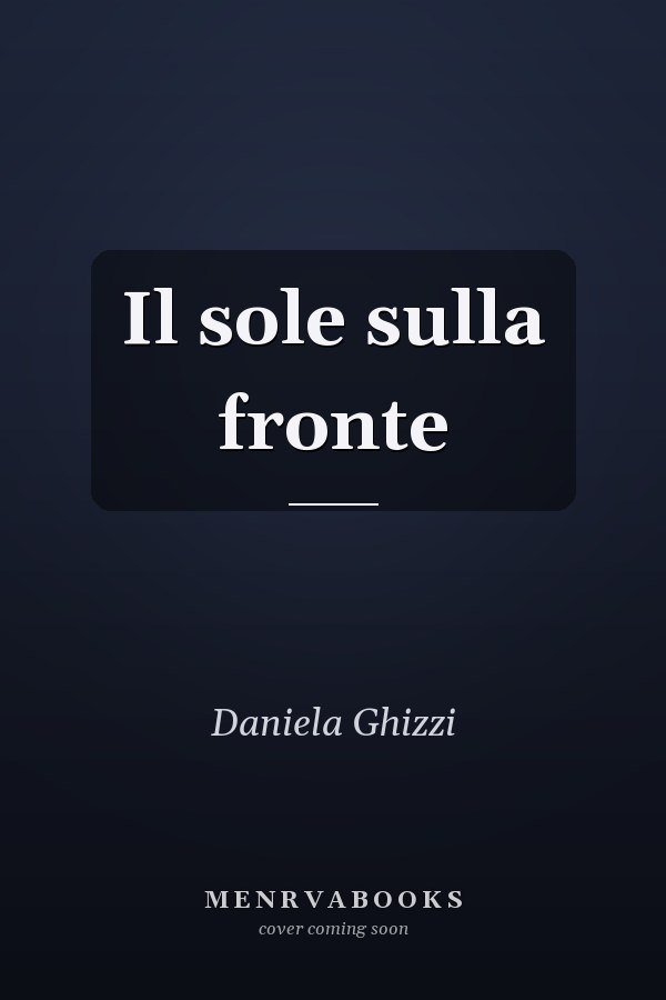 Il sole sulla fronte
