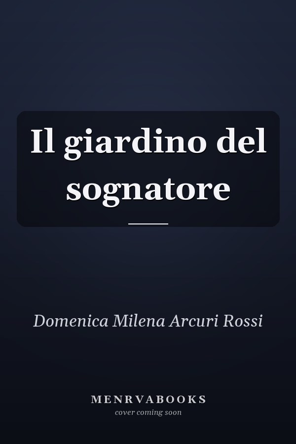 Il giardino del sognatore