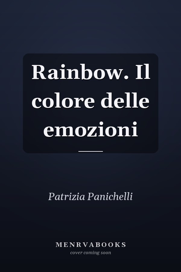 Rainbow. Il colore delle emozioni