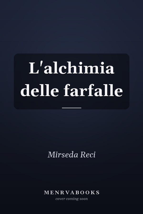 L'alchimia delle farfalle