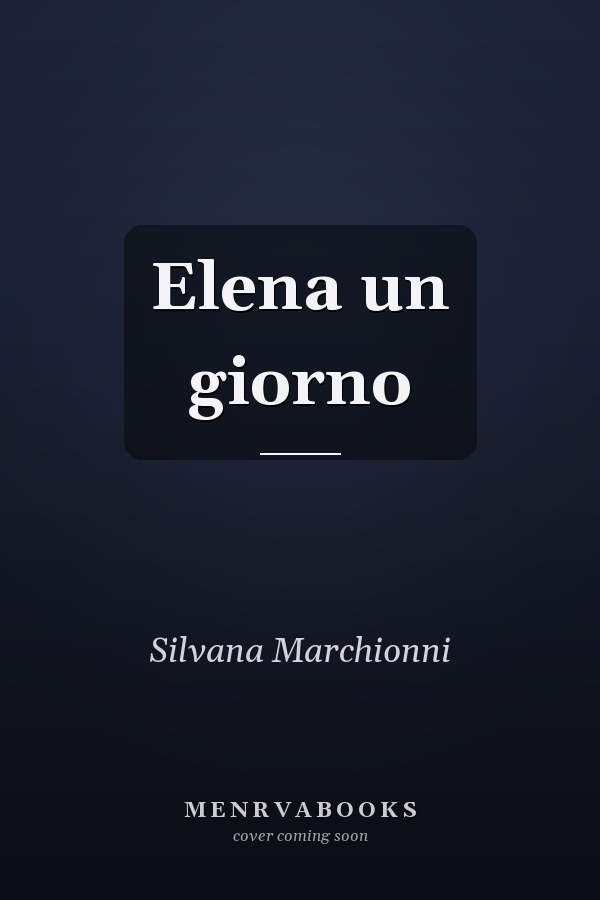 Elena un giorno