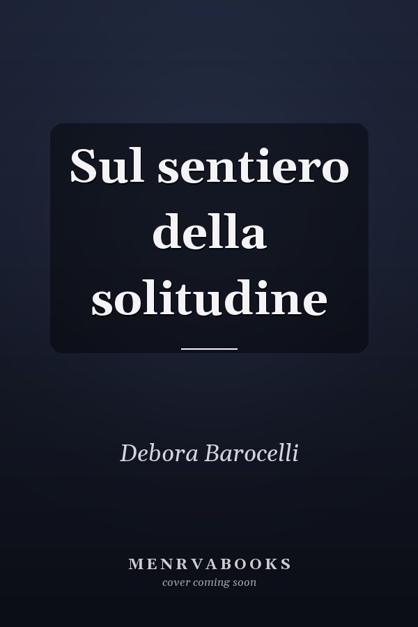 Sul sentiero della solitudine
