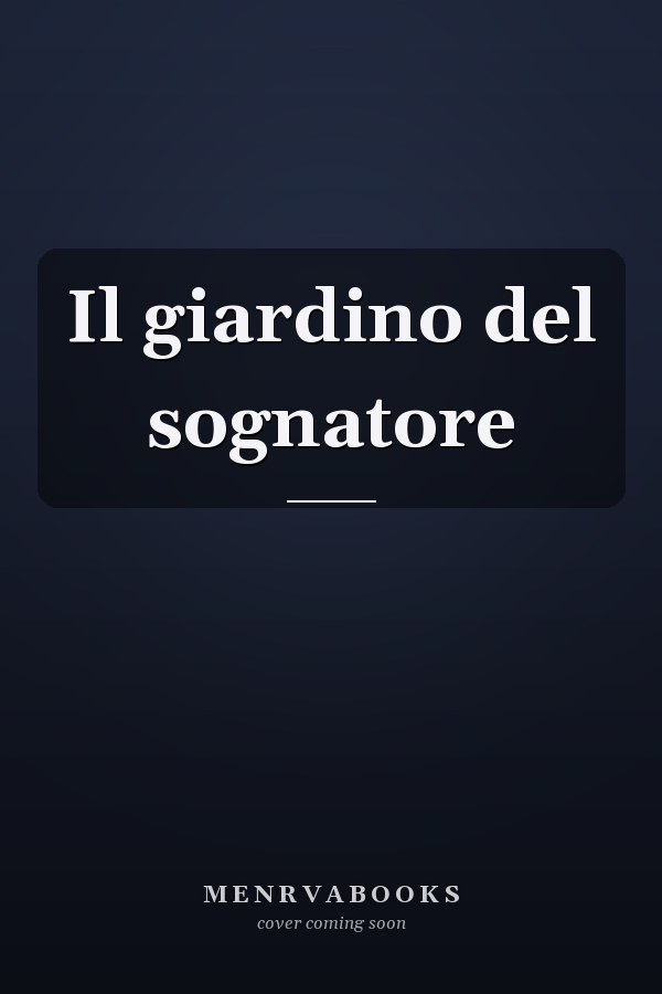 Il giardino del sognatore