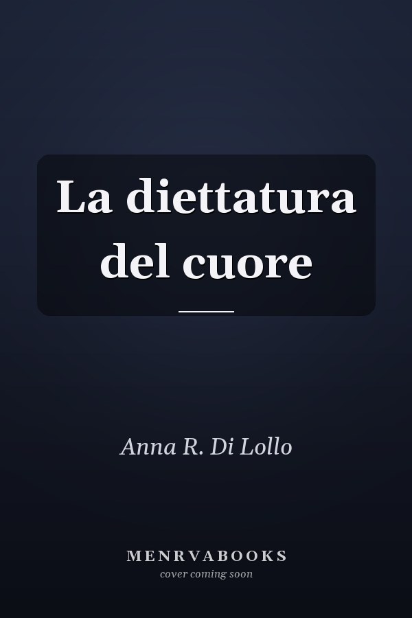 La diettatura del cuore