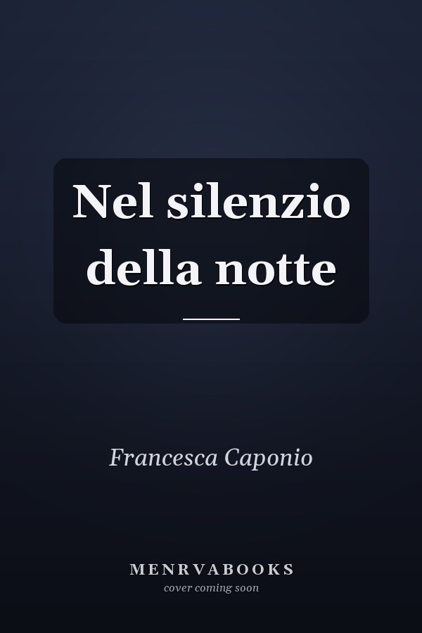 Nel silenzio della notte