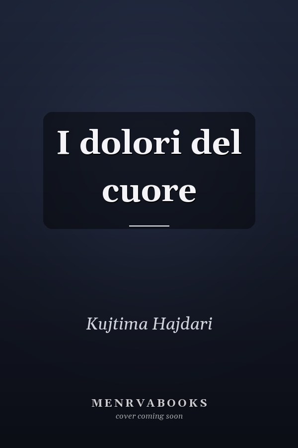 I dolori del cuore