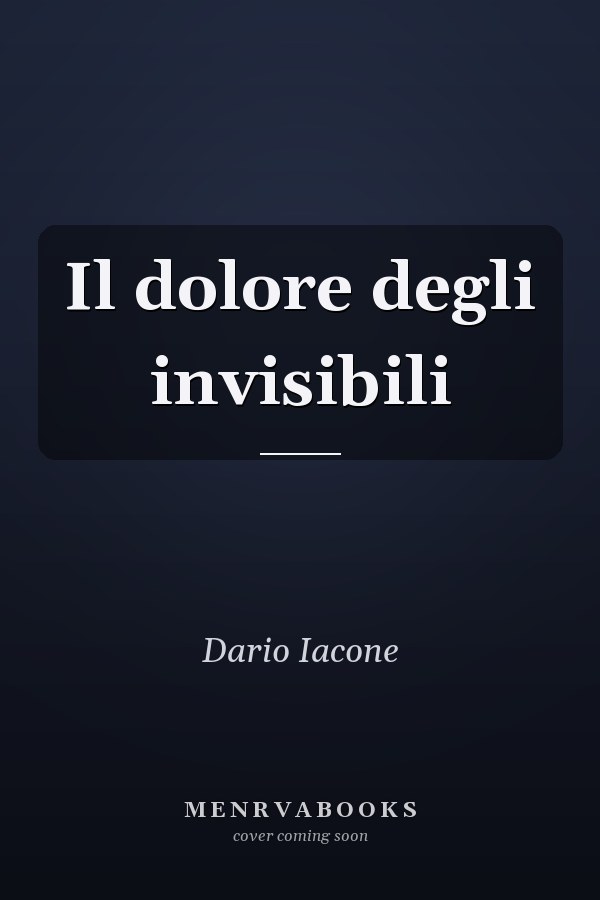 Il dolore degli invisibili