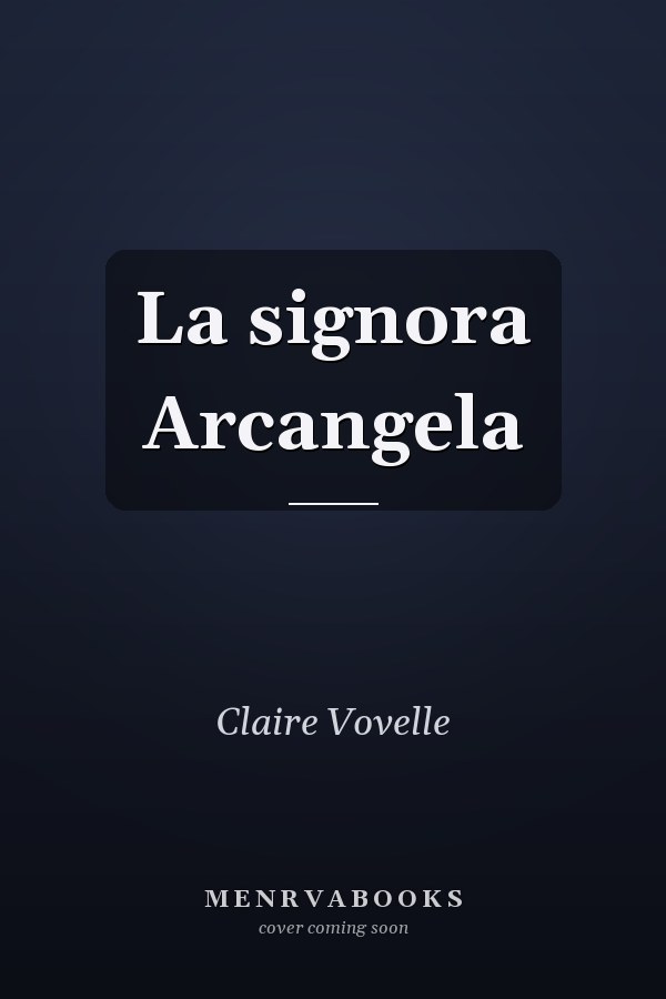 La signora Arcangela