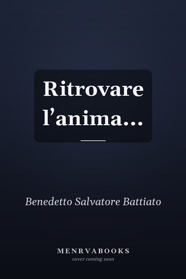 Ritrovare l’anima...
