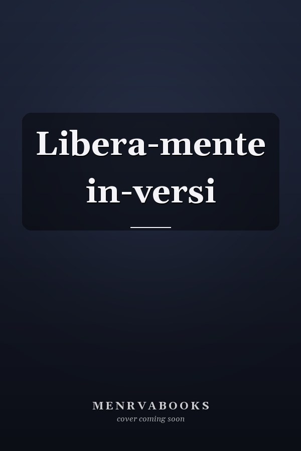 Libera-mente in-versi