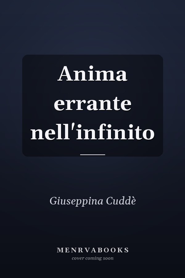 Anima errante nell'infinito