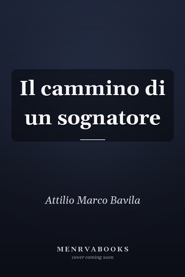 Il cammino di un sognatore