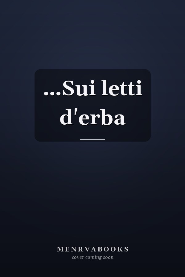 …Sui letti d'erba