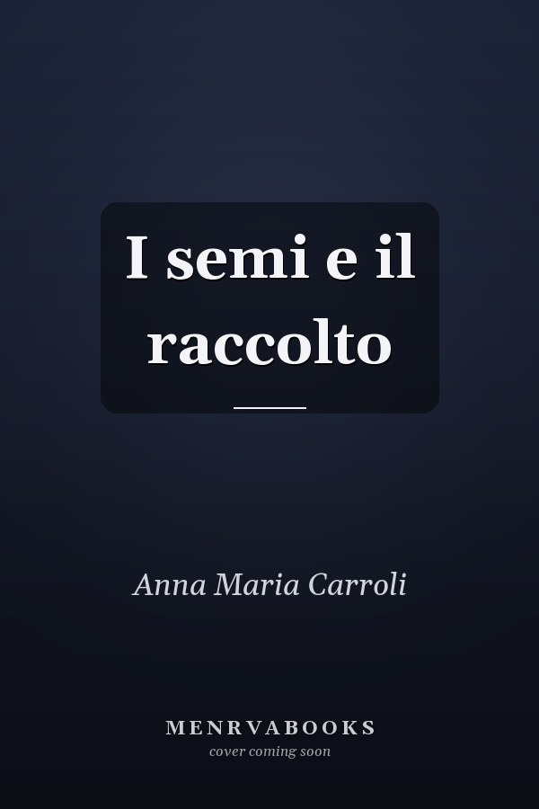 I semi e il raccolto