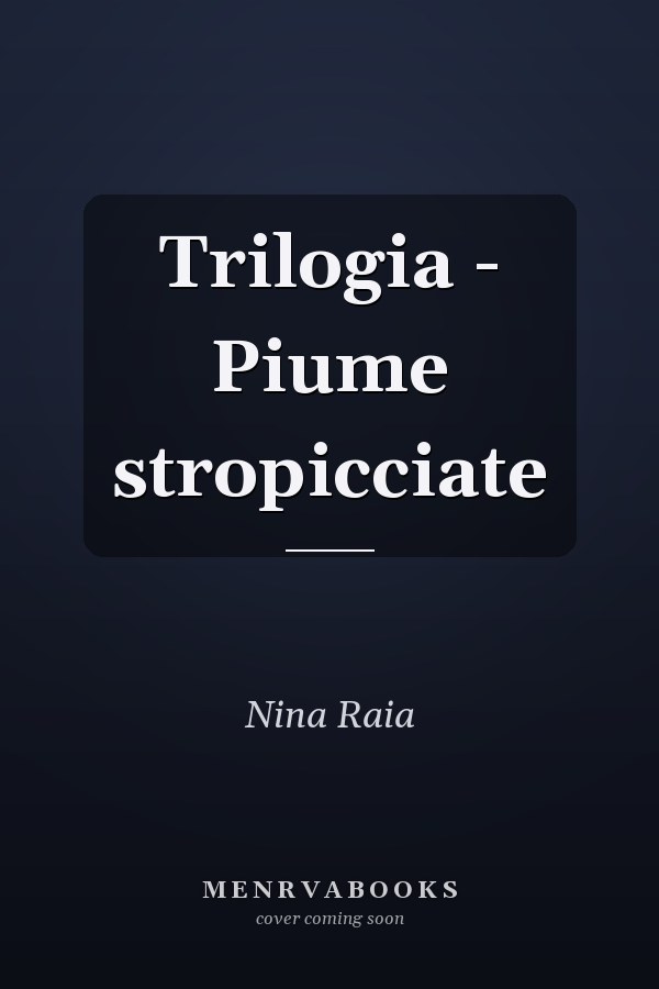 Trilogia - Piume stropicciate