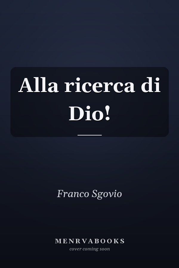 Alla ricerca di Dio!