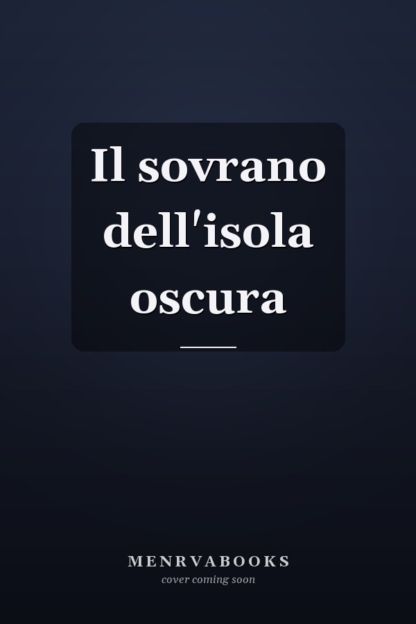Il sovrano dell'isola oscura