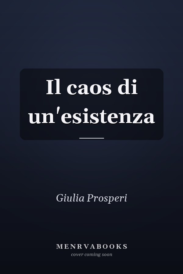 Il caos di un'esistenza