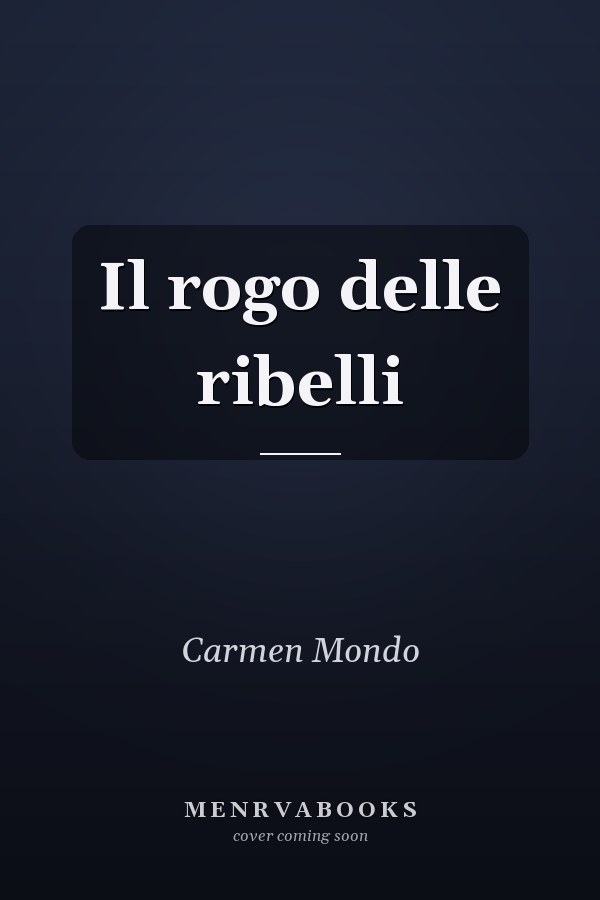 Il rogo delle ribelli