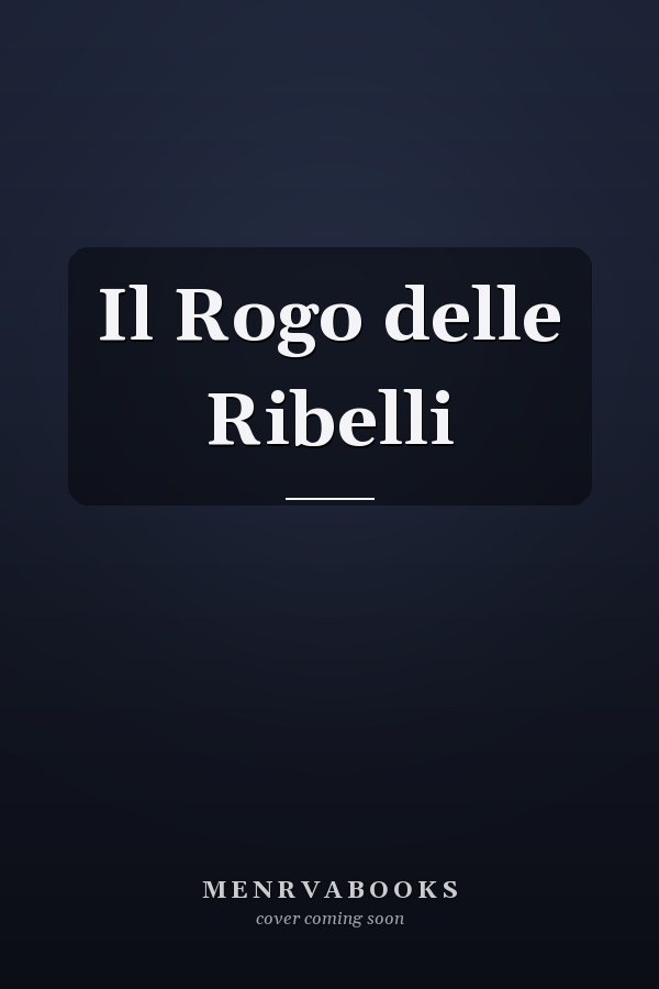 Il Rogo delle Ribelli